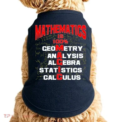 Mathematics Is 100 Percent Magic  Doggie Tank