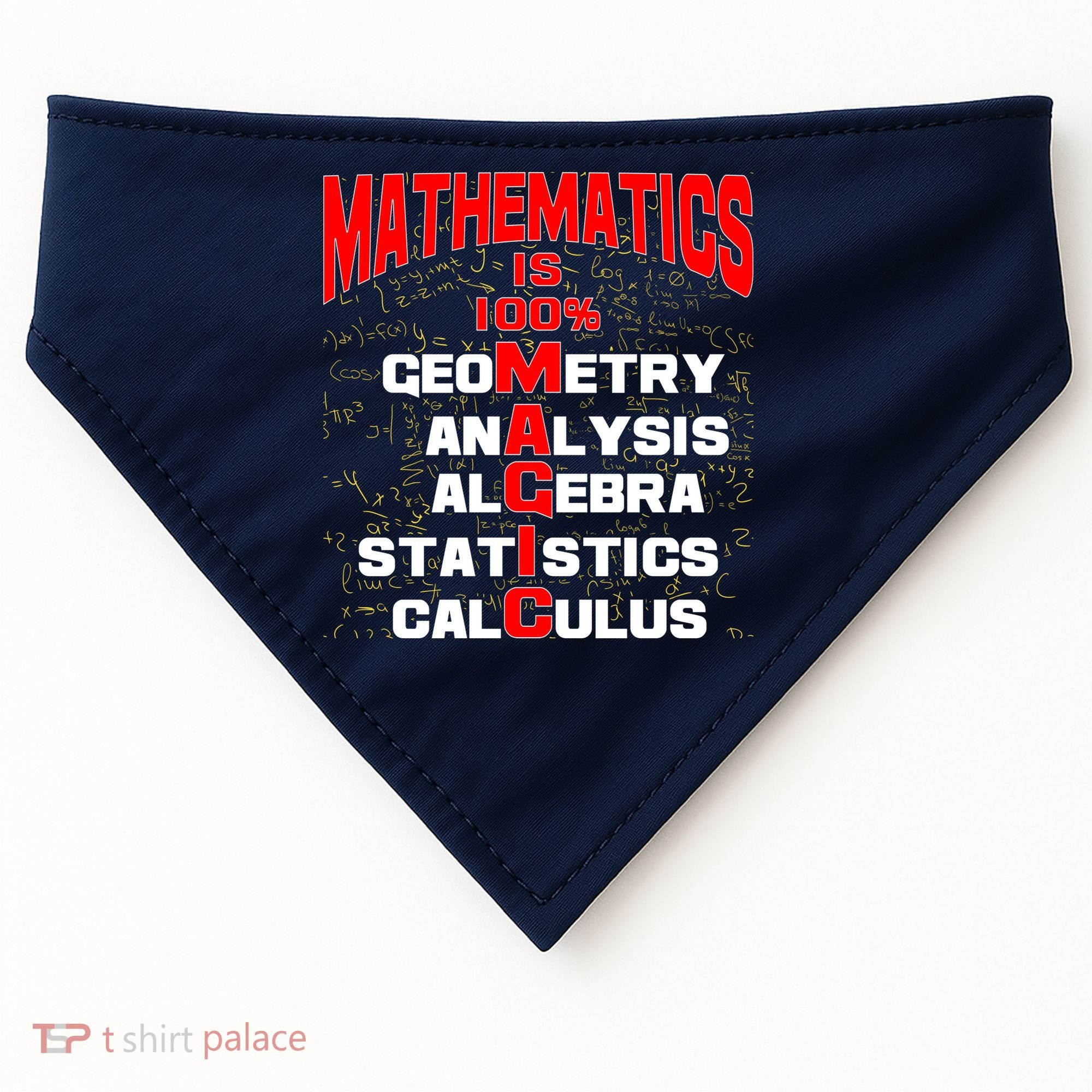 Mathematics Is 100 Percent Magic  USA-Made Doggie Bandana