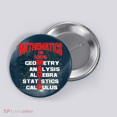 Mathematics Is 100 Percent Magic  Button