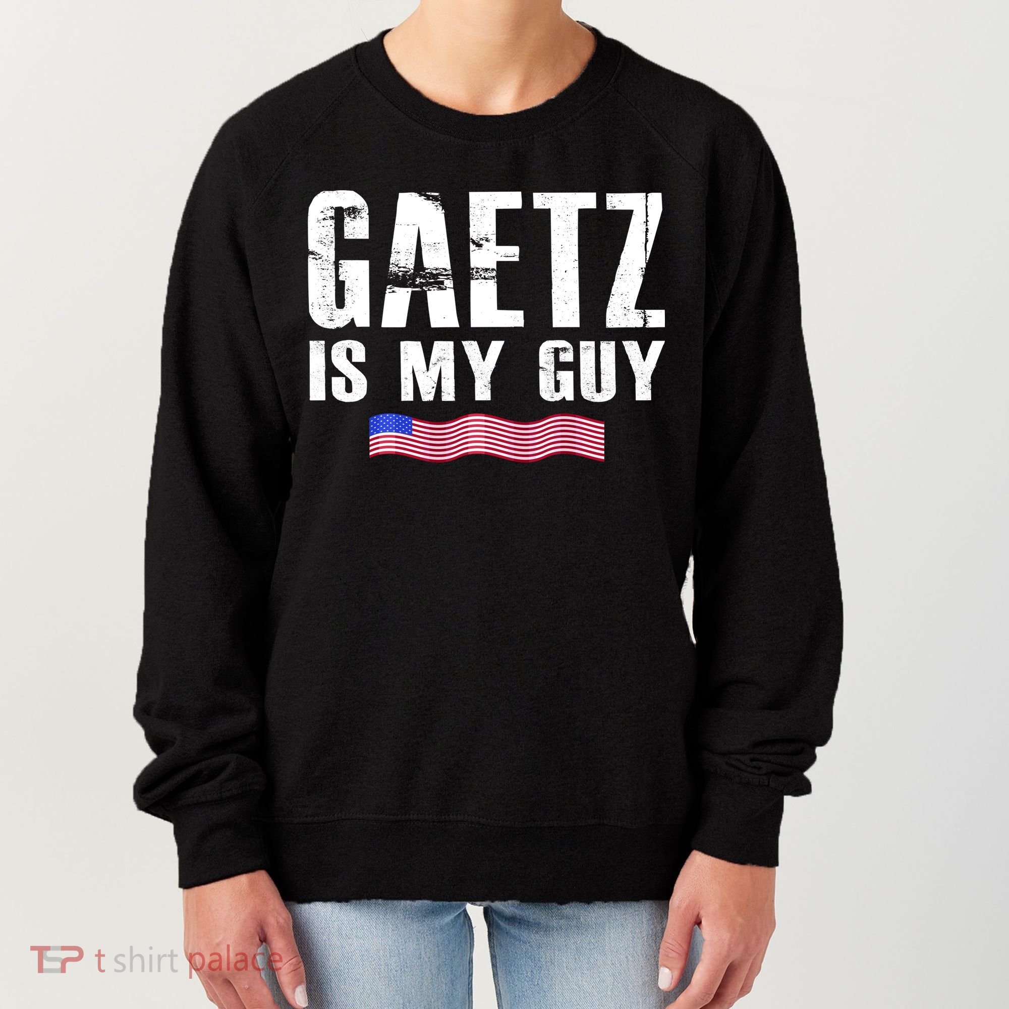 Matt Gaetz Is My Guy Women's Sweatshirt