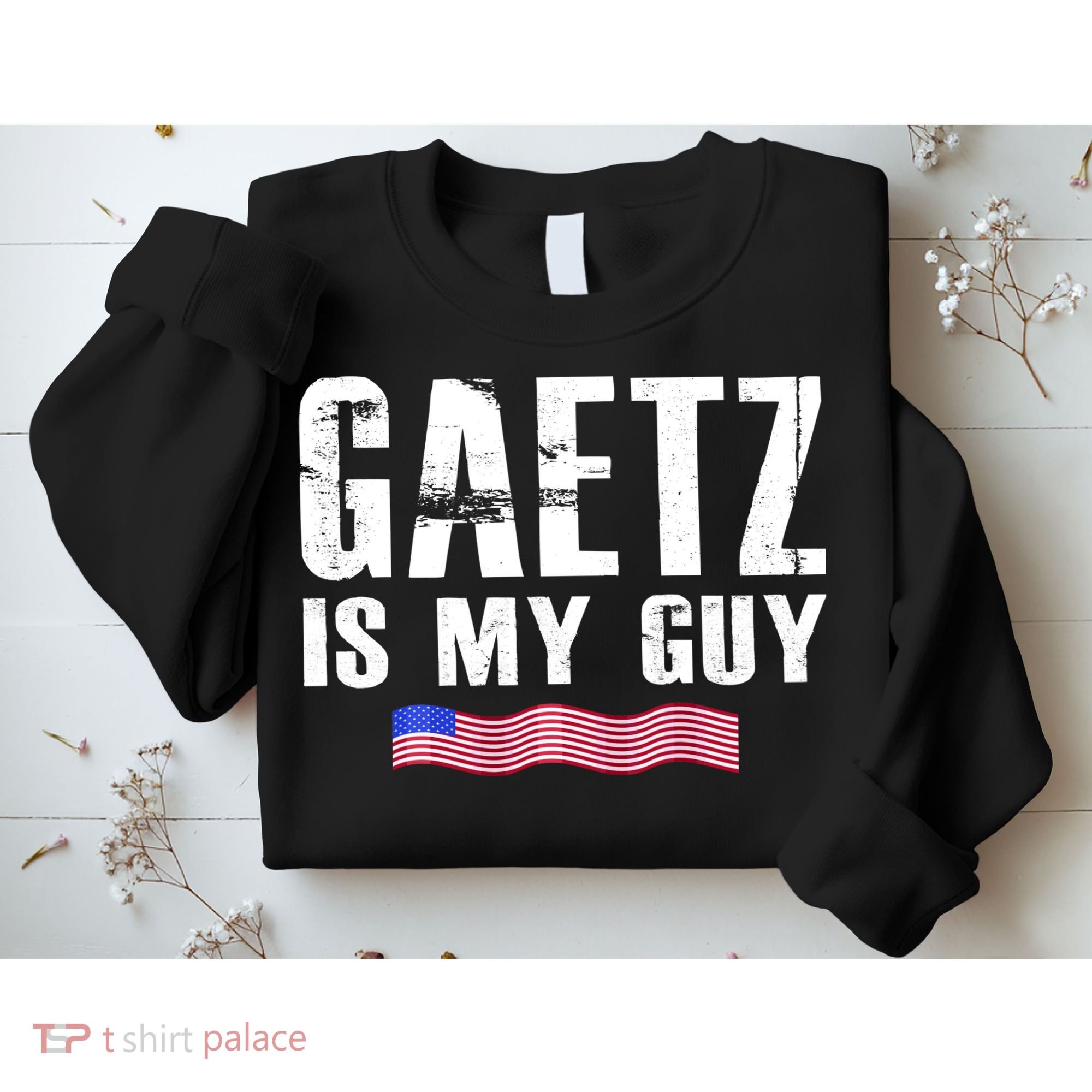 Matt Gaetz Is My Guy Sweatshirt