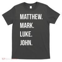 Matthew Mark Luke John Jesus Disciples Christian T-Shirt thumb 0