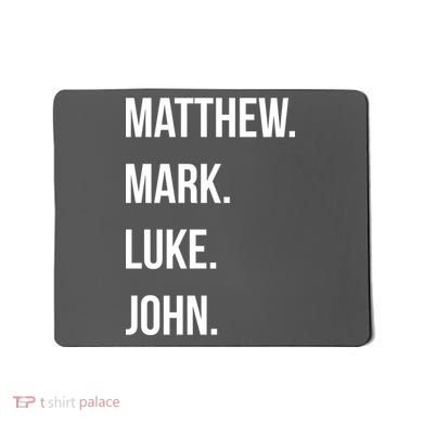 Matthew Mark Luke John Jesus Disciples Christian Mousepad