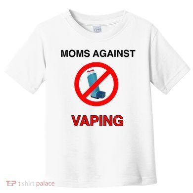 Moms Against Vaping Toddler T-Shirt