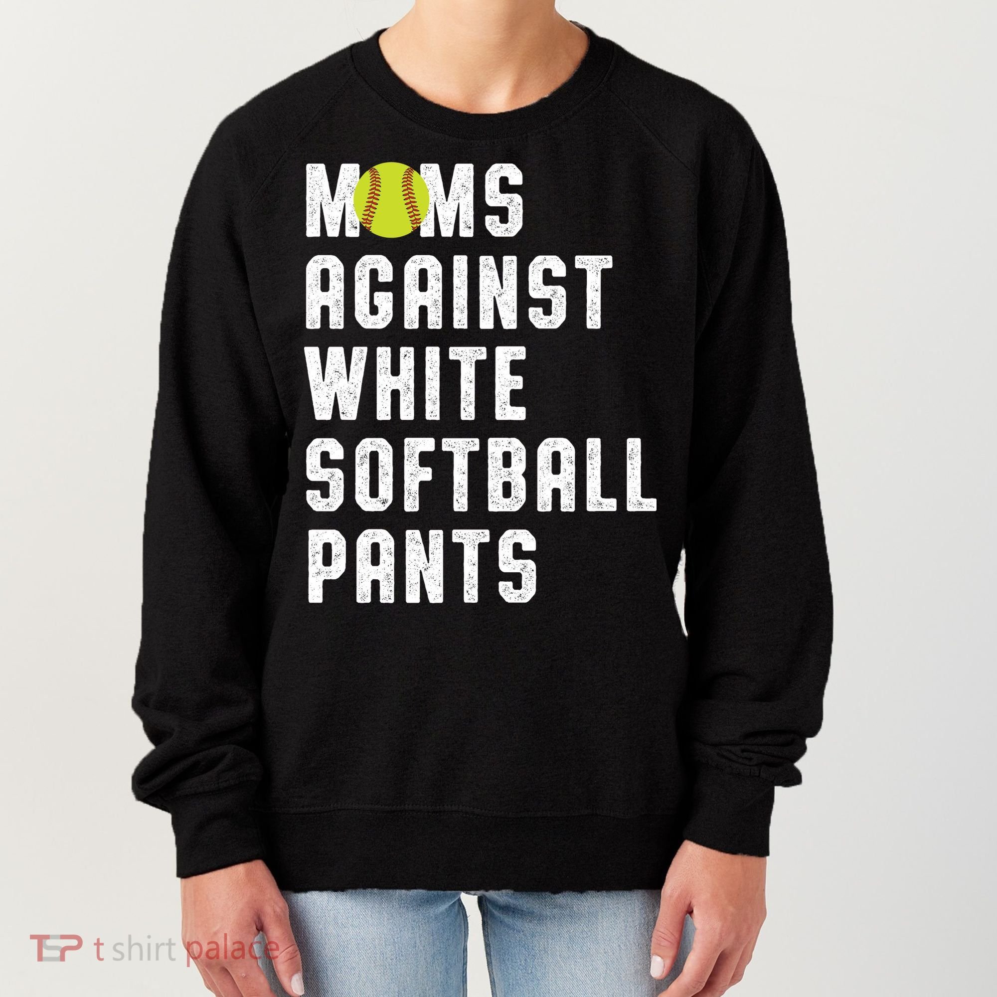 Moms Against White Softball Pants Women's Sweatshirt
