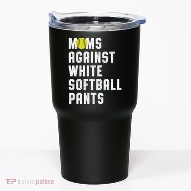 Moms Against White Softball Pants Tumbler