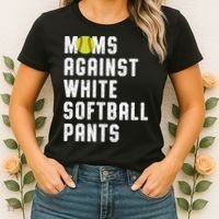 Moms Against White Softball Pants Women's T-Shirt thumb 2