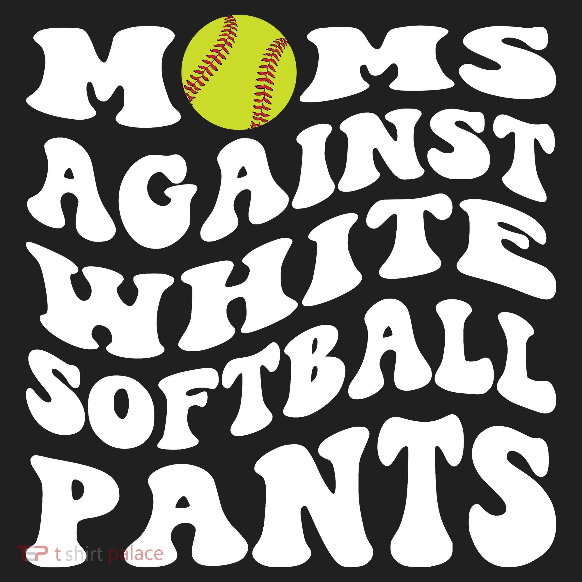 Moms Against White Softball Pants Funny Softball Mom Women's Sweatshirt