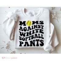 Moms Against White Softball Pants Funny Softball Mom Sweatshirt thumb 2