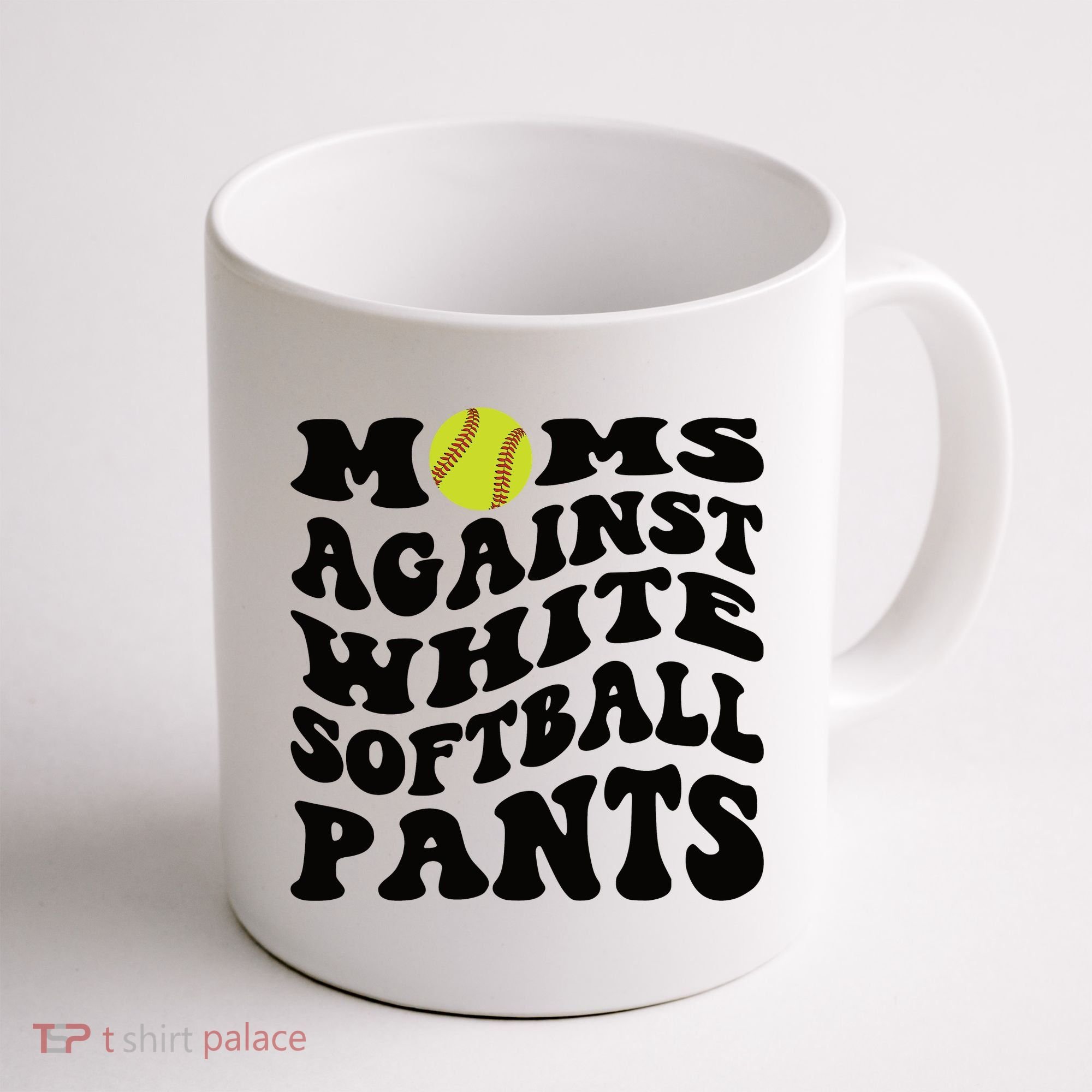 Moms Against White Softball Pants Funny Softball Mom Coffee Mug