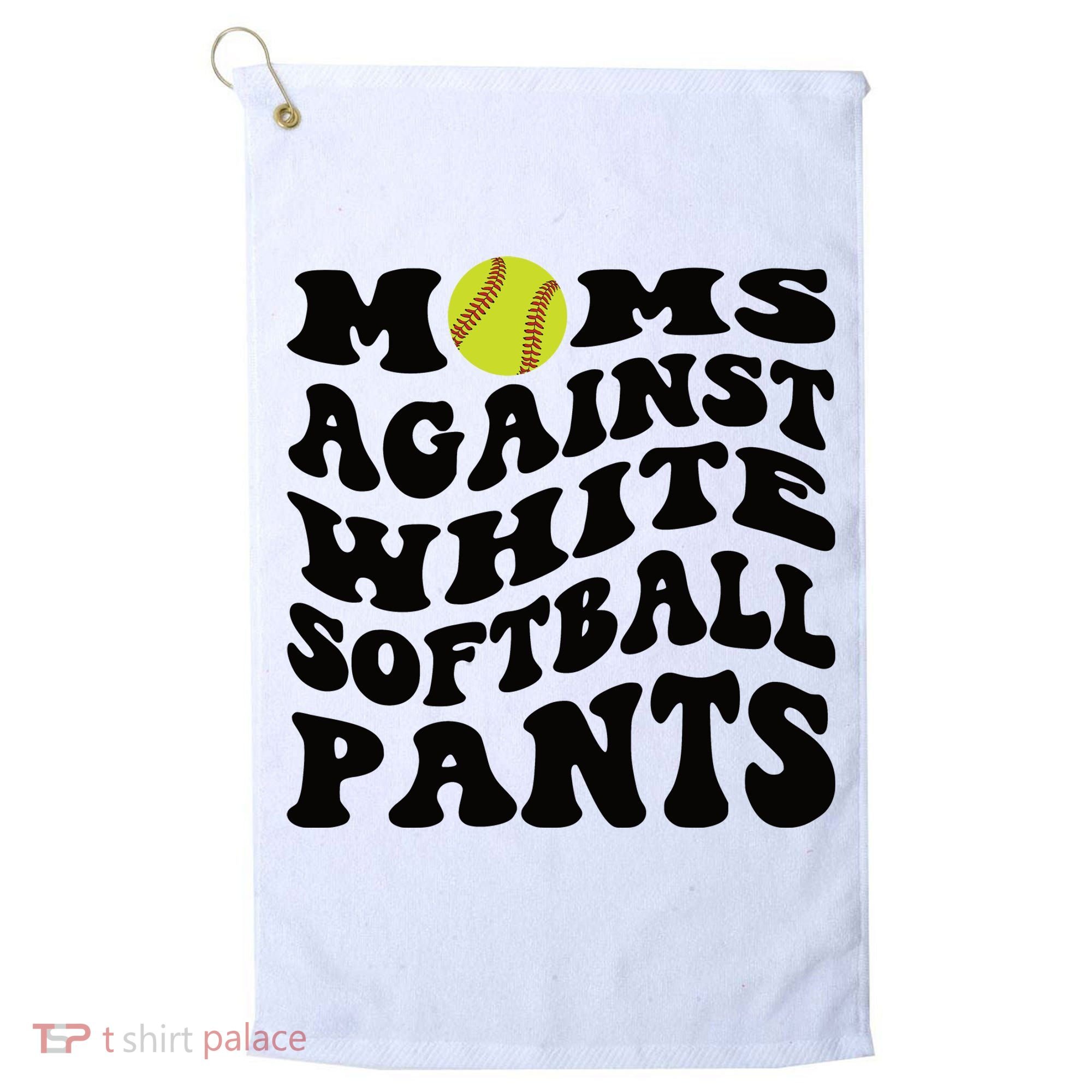 Moms Against White Softball Pants Funny Softball Mom Golf Towel