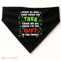 Might As Well Sleep Under The Tree Humor Favorite Person Funny Christmas USA-Made Doggie Bandana thumb 0