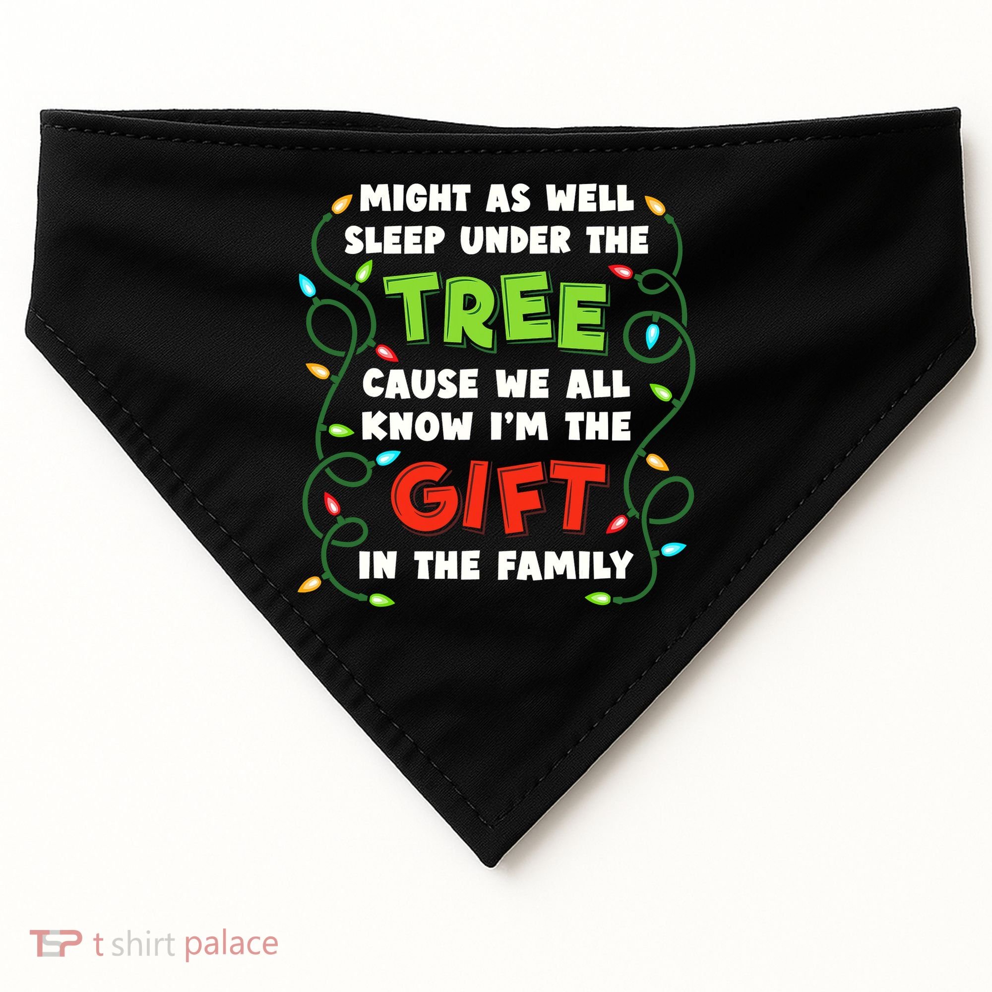 Might As Well Sleep Under The Tree Humor Favorite Person Funny Christmas USA-Made Doggie Bandana