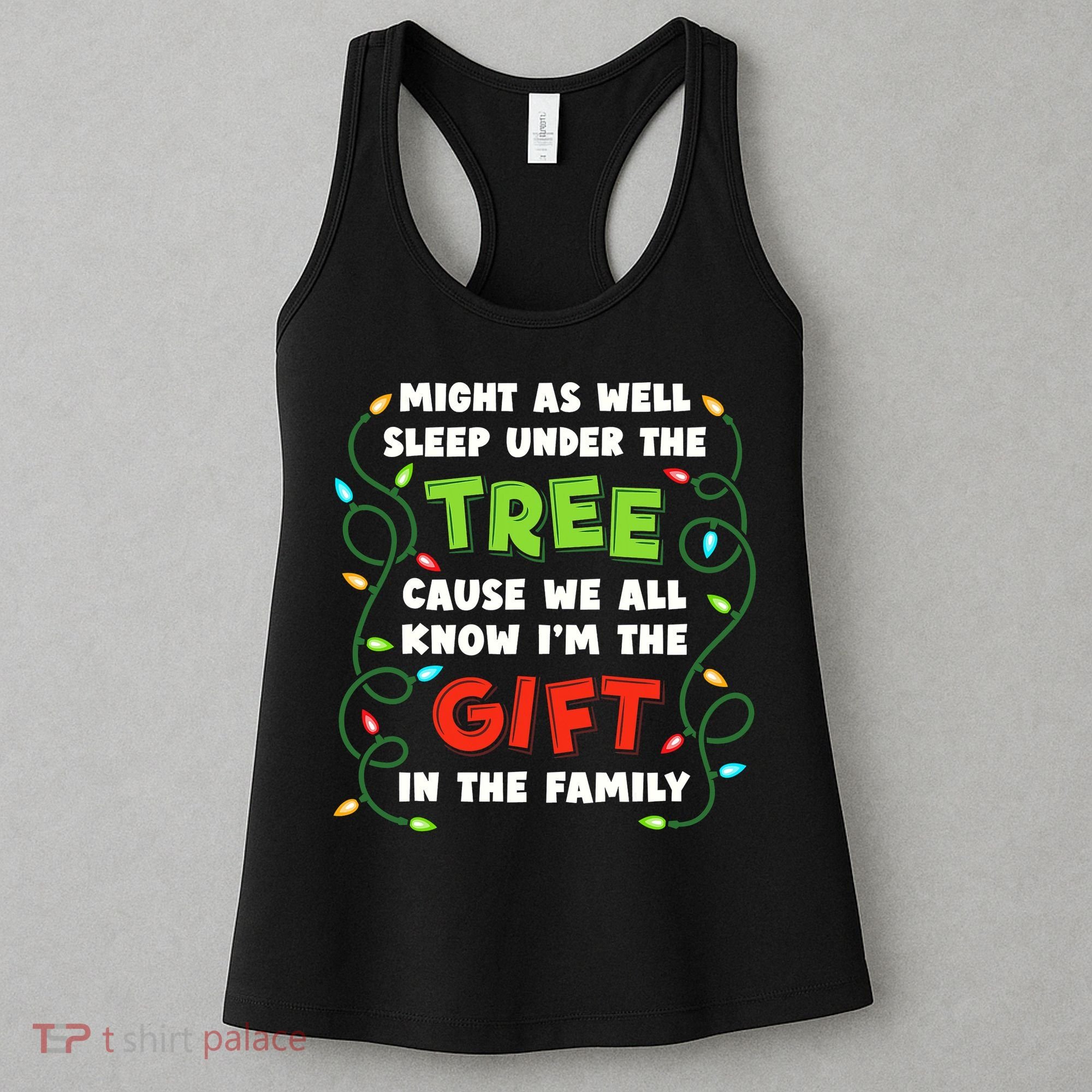Might As Well Sleep Under The Tree Humor Favorite Person Funny Christmas Women's Tank Top