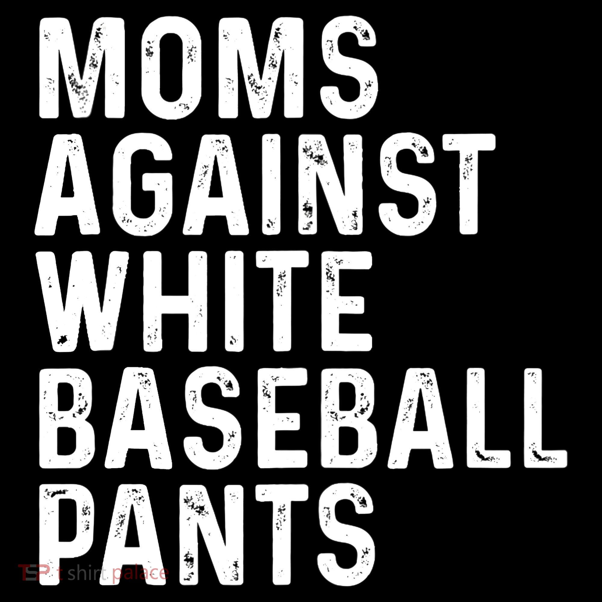 Moms Against White Baseball Pants Tank Top Women's Tank Top