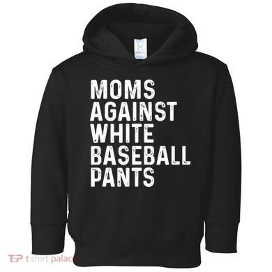 Moms Against White Baseball Pants Tank Top Toddler Hoodie