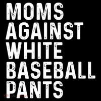 Moms Against White Baseball Pants Tank Top Toddler Hoodie thumb 2