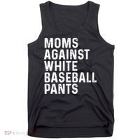 Moms Against White Baseball Pants Tank Top Tank Top thumb 0