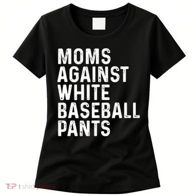 Moms Against White Baseball Pants Tank Top Women's T-Shirt