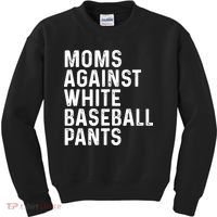 Moms Against White Baseball Pants Tank Top Kids Sweatshirt thumb 0