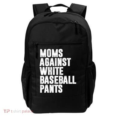 Moms Against White Baseball Pants Funny Backpack
