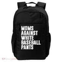 Moms Against White Baseball Pants Funny Backpack thumb 0