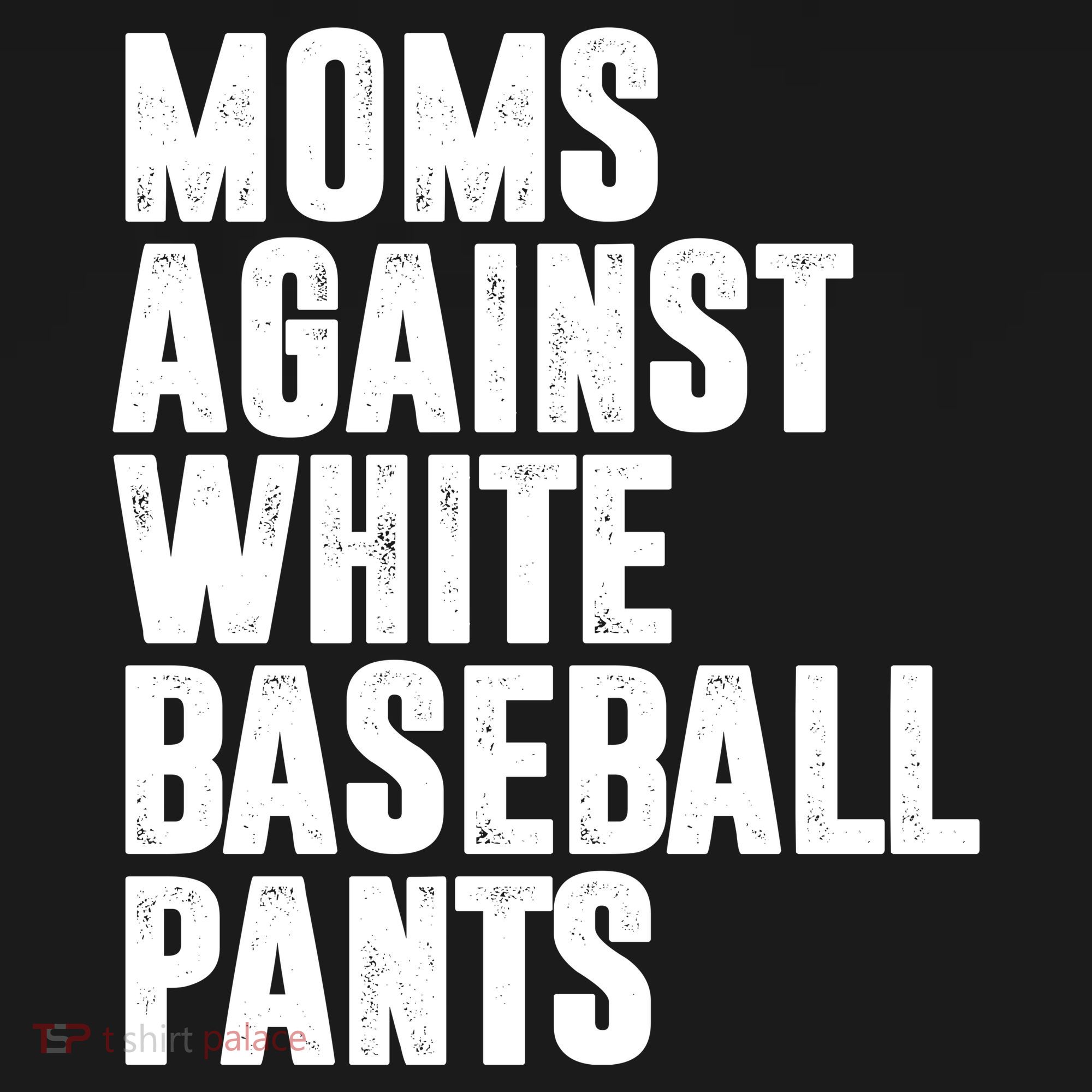 Moms Against White Baseball Pants Funny Backpack