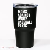 Moms Against White Baseball Pants Funny Tumbler thumb 0