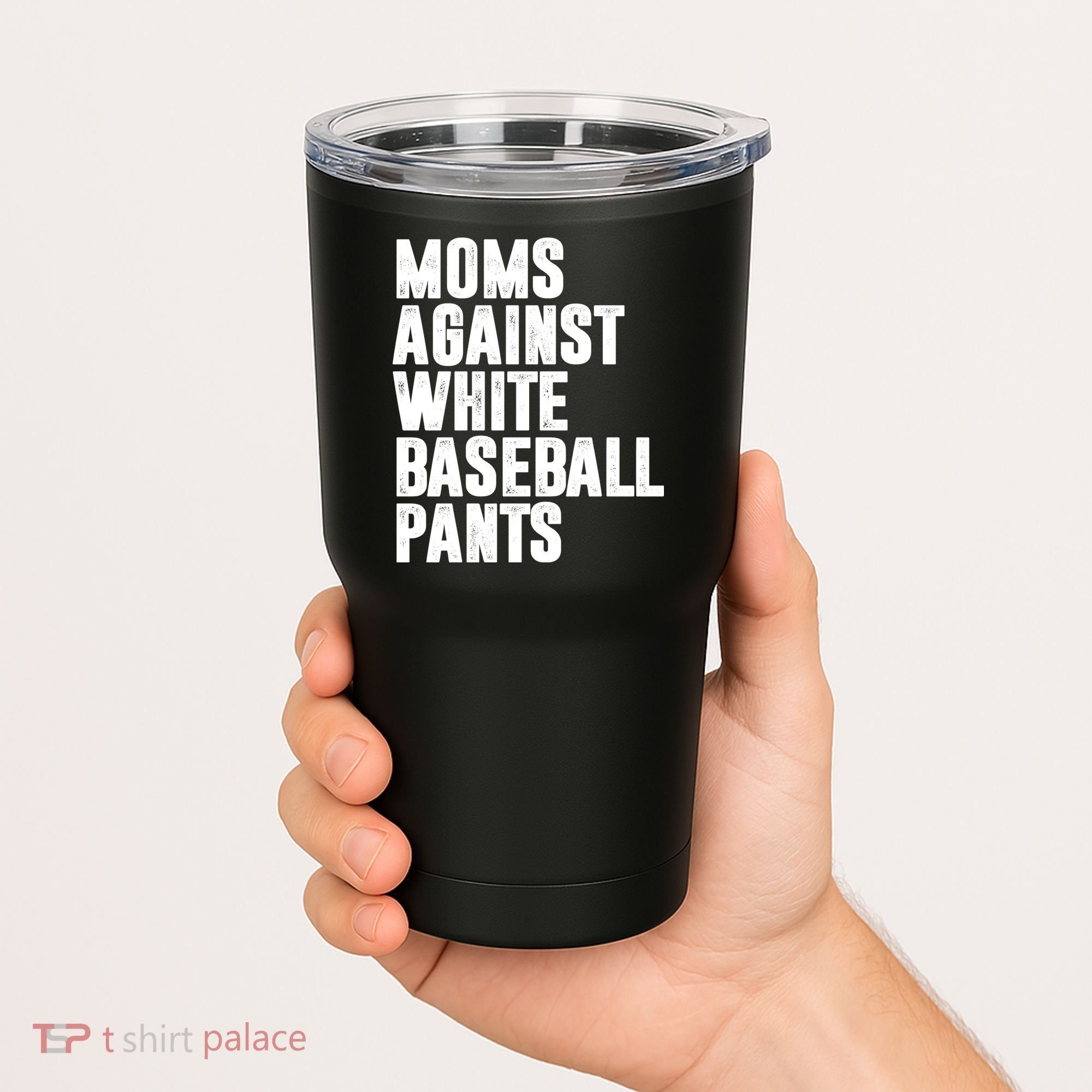 Moms Against White Baseball Pants Funny Tumbler