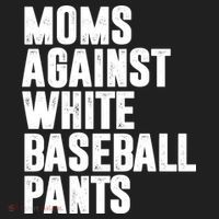 Moms Against White Baseball Pants Funny Tumbler thumb 3