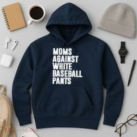 Moms Against White Baseball Pants Funny Hoodie thumb 3