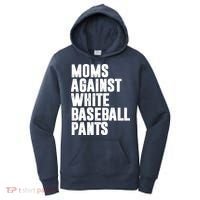 Moms Against White Baseball Pants Funny Women's Hoodie thumb 0