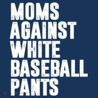 Moms Against White Baseball Pants Funny Women's Hoodie thumb 2