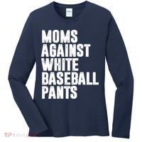 Moms Against White Baseball Pants Funny Women's Long Sleeve Shirt thumb 0
