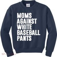 Moms Against White Baseball Pants Funny Kids Sweatshirt thumb 0