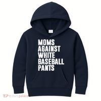 Moms Against White Baseball Pants Funny Kids Hoodie thumb 0