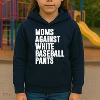 Moms Against White Baseball Pants Funny Kids Hoodie thumb 3