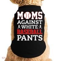 Moms Against White Baseball Pants Baseball season Doggie Tank thumb 0