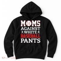 Moms Against White Baseball Pants Baseball season Hoodie thumb 0