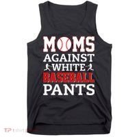Moms Against White Baseball Pants Baseball season Tank Top thumb 0