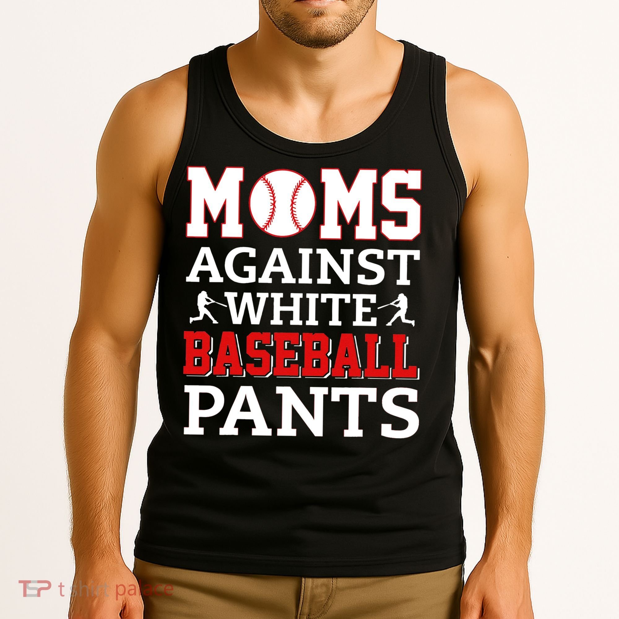 Moms Against White Baseball Pants Baseball season Tank Top
