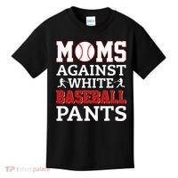 Moms Against White Baseball Pants Baseball season Kids T-Shirt thumb 0