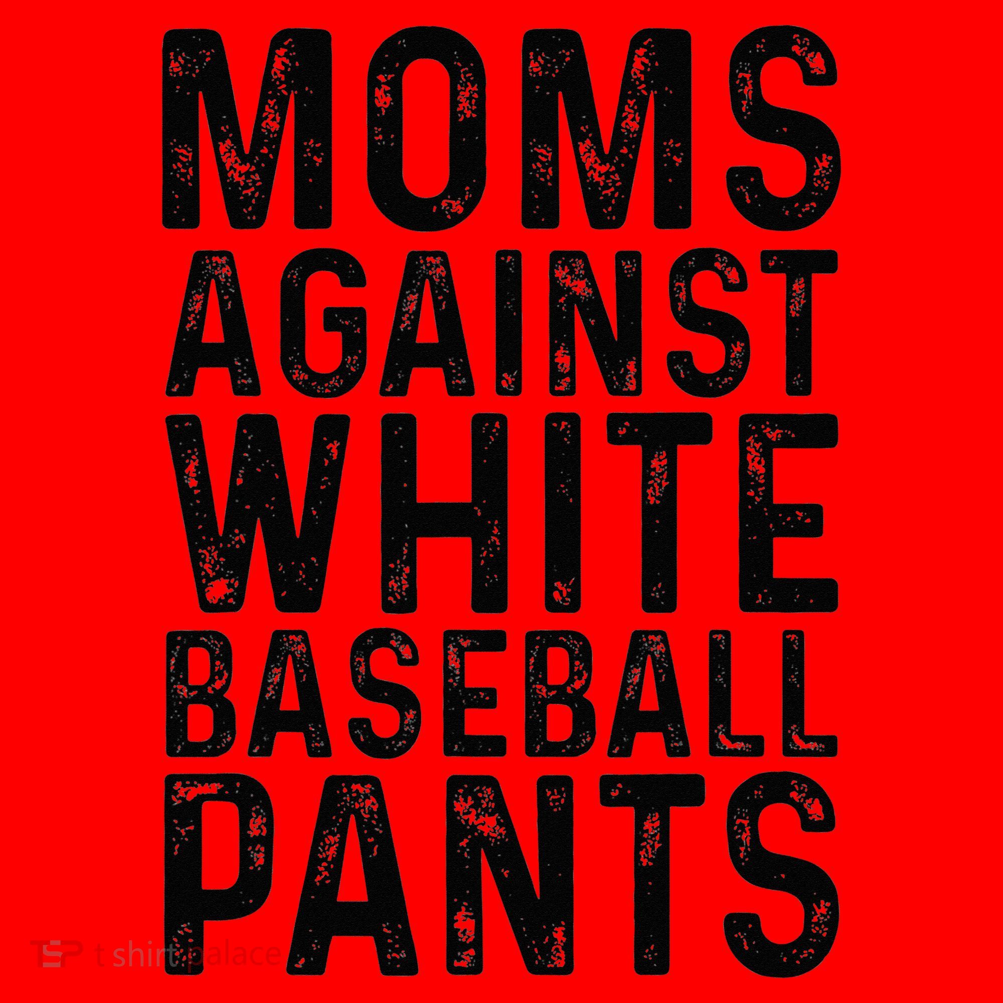 Moms Against White Baseball Pants For Mom Santa Hat