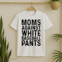 Moms Against White Baseball Pants For Mom T-Shirt thumb 2