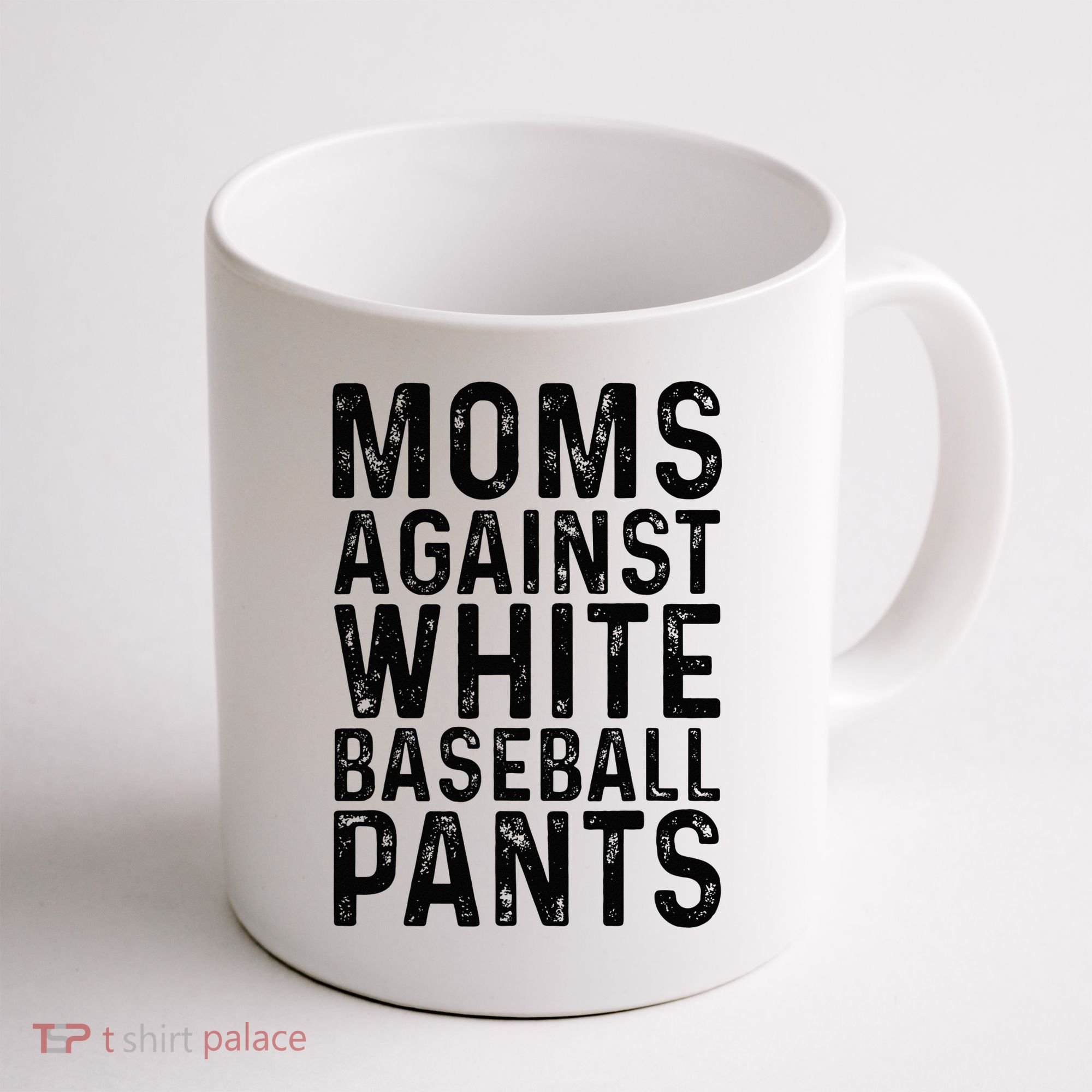 Moms Against White Baseball Pants For Mom Coffee Mug