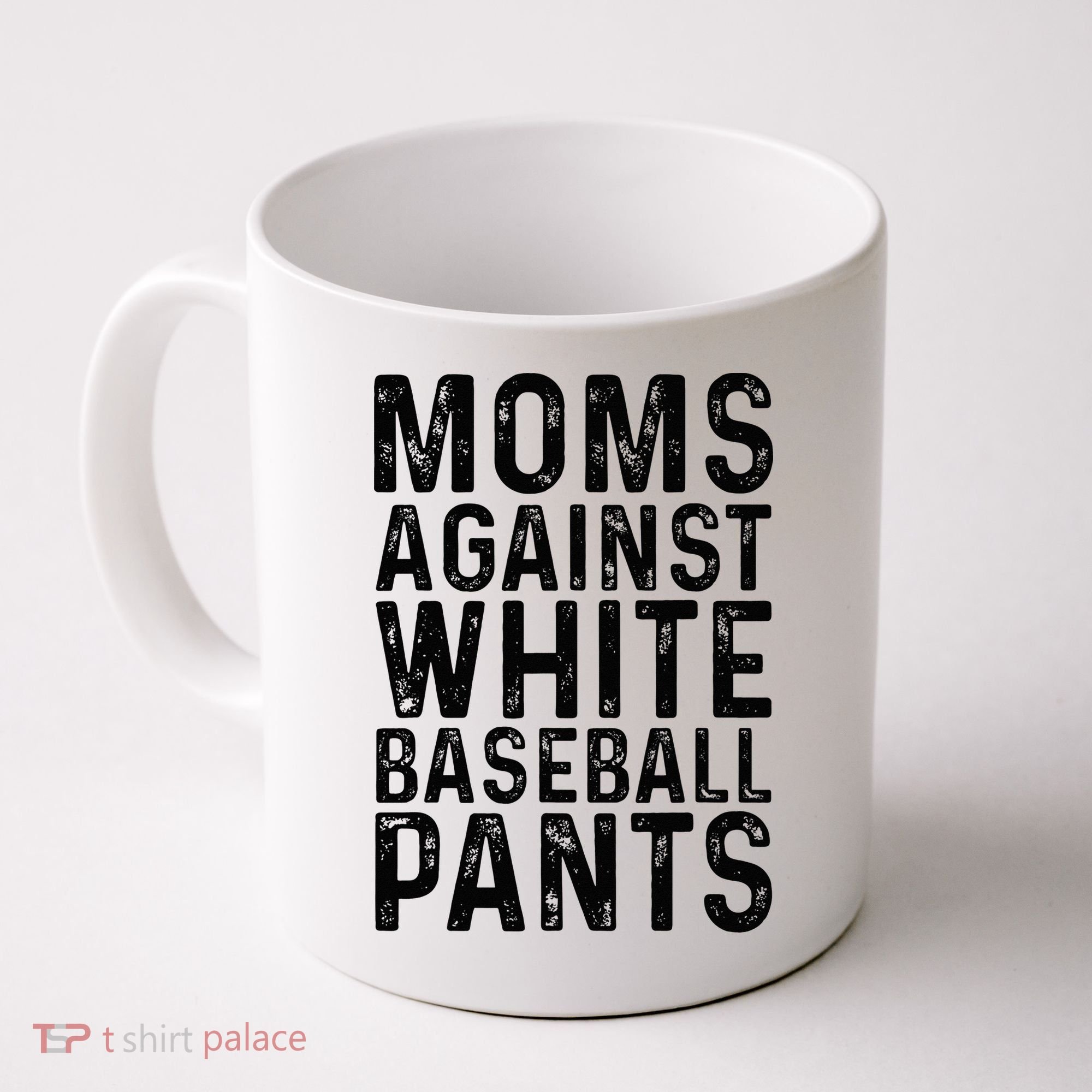 Moms Against White Baseball Pants For Mom Coffee Mug