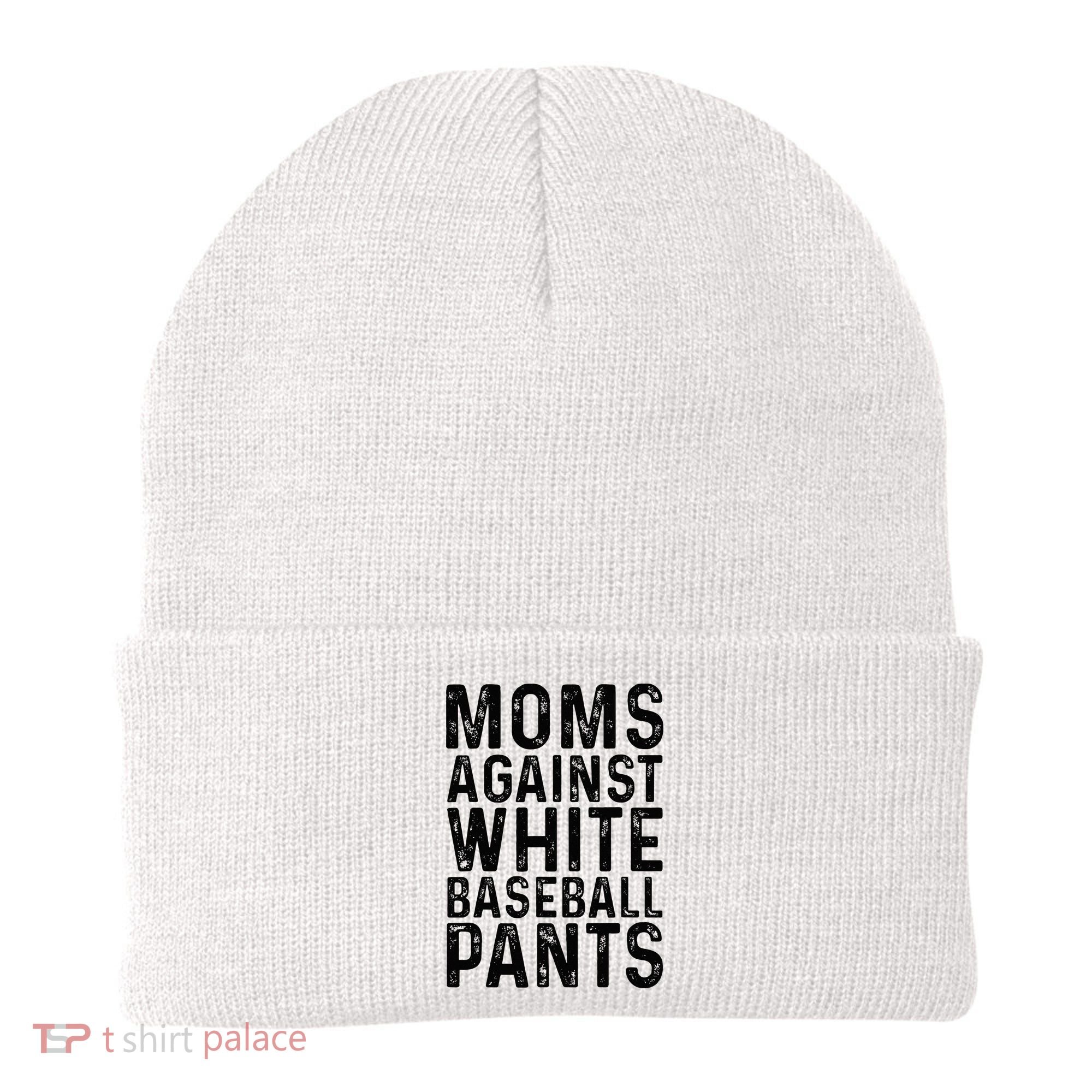 Moms Against White Baseball Pants For Mom Beanie