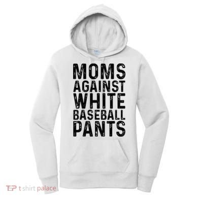 Moms Against White Baseball Pants For Mom Women's Hoodie