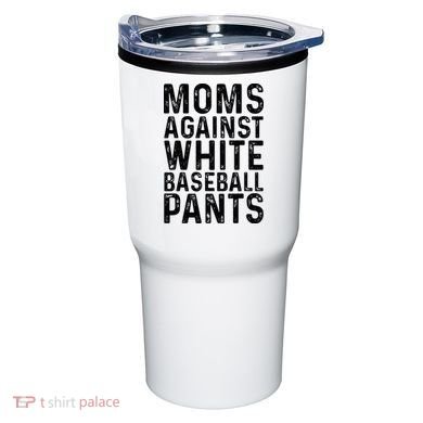 Moms Against White Baseball Pants For Mom Tumbler