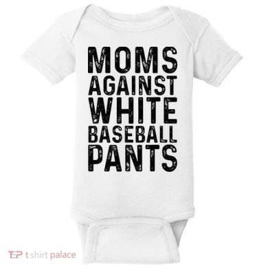 Moms Against White Baseball Pants For Mom Baby Bodysuit